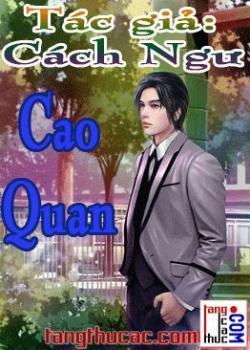 Đọc truyện Cao Quan Online, tải ebook Cao Quan Full PRC