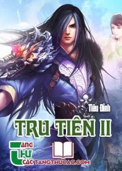 Đọc truyện Tru Tiên II Online, tải ebook Tru Tiên II Full PRC