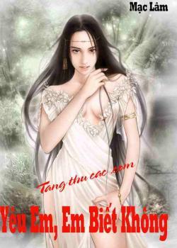 Đọc truyện Yêu Em, Em Biết Không! Online, tải ebook Yêu Em, Em Biết Không! Full PRC
