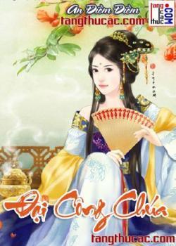 Đọc truyện Đại Công Chúa Online, tải ebook Đại Công Chúa Full PRC