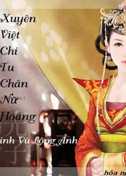 Xuyên Việt Chi Tu Chân Nữ Hoàng