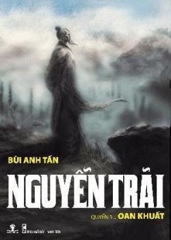 Nguyễn Trãi - Quyển 1:  Oan Khuất