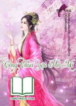 Đọc truyện Công Chúa Yêu Phò Mã Online, tải ebook Công Chúa Yêu Phò Mã Full PRC