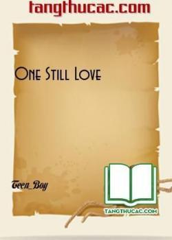 Đọc truyện One Still Love Online, tải ebook One Still Love Full PRC