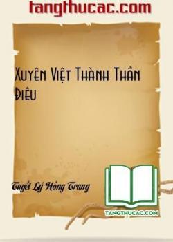 Đọc truyện Xuyên Việt Thành Thần Điêu Online, tải ebook Xuyên Việt Thành Thần Điêu Full PRC