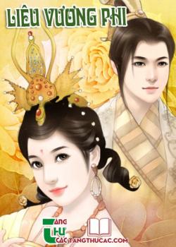 Đọc truyện Liêu Vương Phi Online, tải ebook Liêu Vương Phi Full PRC