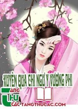 Xuyên Qua Chi Ngự Y Vương Phi