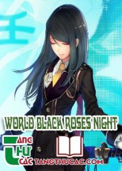 World Black Roses Night