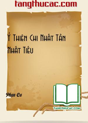 Đọc truyện Ỷ Thiên Chi Nhất Tần Nhất Tiếu Online, tải ebook Ỷ Thiên Chi Nhất Tần Nhất Tiếu Full PRC