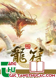 Đọc truyện Long Phù Online, tải ebook Long Phù Full PRC