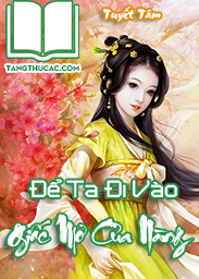 Đọc truyện  Để Ta Đi Vào Giấc Mơ Của Nàng Online, tải ebook  Để Ta Đi Vào Giấc Mơ Của Nàng Full PRC