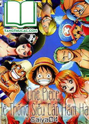 One Piece: Hệ Thống Siêu Cấp Hãm Hại