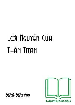Đọc truyện Lời Nguyền Của Thần Titan Online, tải ebook Lời Nguyền Của Thần Titan Full PRC