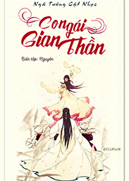 Đọc truyện Con Gái Gian Thần Online, tải ebook Con Gái Gian Thần Full PRC