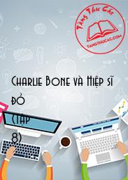 Charlie Bone và Hiệp sĩ đỏ (Tập 8)