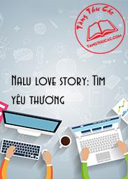Nalu love story: Tìm yêu thương