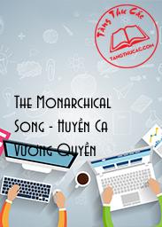 The Monarchical Song - Huyền Ca Vương Quyền