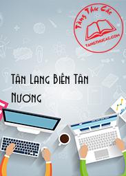 Đọc truyện Tân Lang Biến Tân Nương Online, tải ebook Tân Lang Biến Tân Nương Full PRC