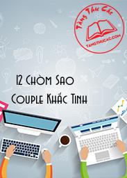 Đọc truyện [12 Chòm Sao] Couple Khắc Tinh Online, tải ebook [12 Chòm Sao] Couple Khắc Tinh Full PRC