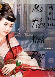Đọc truyện Ma Tiếu Xinh Đẹp Online, tải ebook Ma Tiếu Xinh Đẹp Full PRC