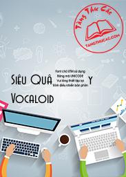 Đọc truyện Siêu Quậy Vocaloid Online, tải ebook Siêu Quậy Vocaloid Full PRC