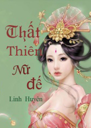 Đọc truyện Thất Thiên Nữ Đế Online, tải ebook Thất Thiên Nữ Đế Full PRC