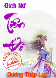 Đọc truyện Đích Nữ Tiên Đồ Online, tải ebook Đích Nữ Tiên Đồ Full PRC