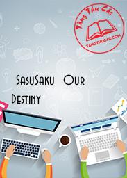 [SasuSaku] Our Destiny