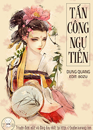 Đọc truyện Tấn Công Ngự Tiền Online, tải ebook Tấn Công Ngự Tiền Full PRC