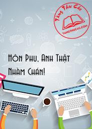 Đọc truyện Hôn Phu, Anh Thật Nhàm Chán! Online, tải ebook Hôn Phu, Anh Thật Nhàm Chán! Full PRC