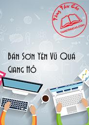 Đọc truyện Bán Sơn Yên Vũ Quá Giang Hồ Online, tải ebook Bán Sơn Yên Vũ Quá Giang Hồ Full PRC