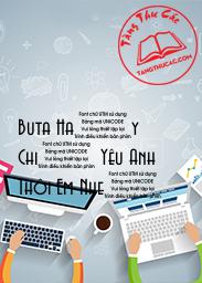 Đọc truyện Buta Hãy Chỉ Yêu Anh Thôi Em Nhé Online, tải ebook Buta Hãy Chỉ Yêu Anh Thôi Em Nhé Full PRC