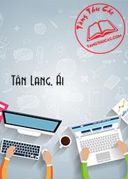 Đọc truyện Tân Lang, Ái Online, tải ebook Tân Lang, Ái Full PRC