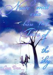 Nước Mắt Của Bầu Trời - Tears Of The Sky