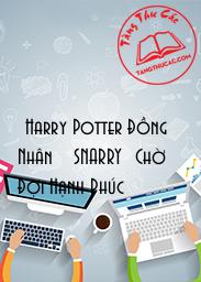 Đọc truyện [Harry Potter Đồng Nhân] [SNARRY] Chờ Đợi Hạnh Phúc Online, tải ebook [Harry Potter Đồng Nhân] [SNARRY] Chờ Đợi Hạnh Phúc Full PRC