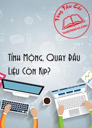 Tỉnh Mộng, Quay Đầu Liệu Còn Kịp?