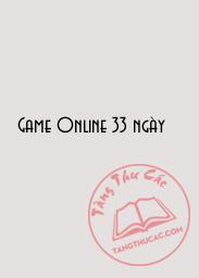 Game Online 33 ngày