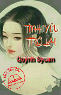 Tình Yêu Trở Lại - Quỳnh Syuan
