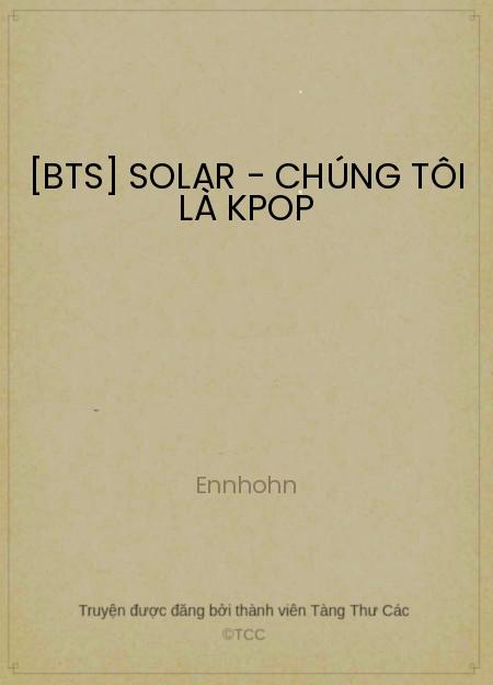 [BTS] Solar - Chúng Tôi Là Kpop