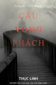 Đọc truyện Cầu Vong Khách Online, tải ebook Cầu Vong Khách Full PRC