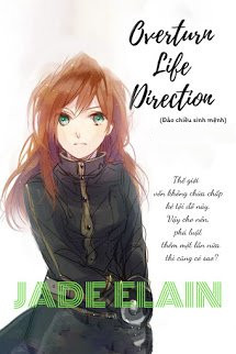 Đọc truyện Overturn Life Direction (Đảo Chiều Sinh Mệnh) Online, tải ebook Overturn Life Direction (Đảo Chiều Sinh Mệnh) Full PRC