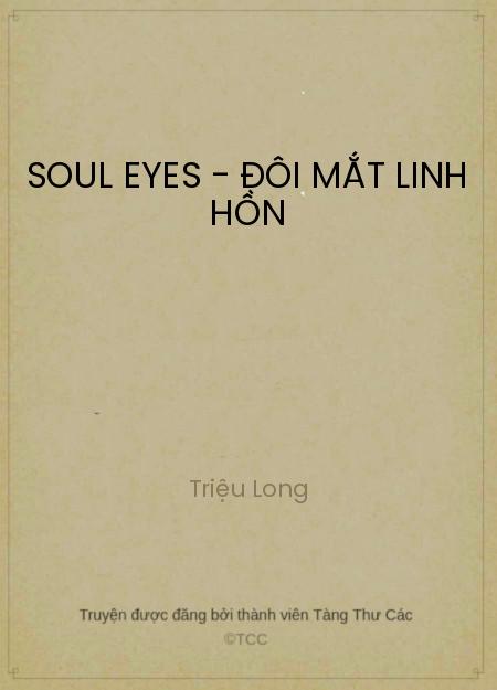 Soul Eyes - Đôi Mắt Linh Hồn