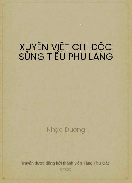 Đọc truyện Xuyên Việt Chi Độc Sủng Tiểu Phu Lang Online, tải ebook Xuyên Việt Chi Độc Sủng Tiểu Phu Lang Full PRC
