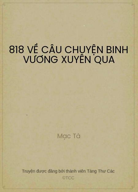 818 Về Câu Chuyện Binh Vương Xuyên Qua