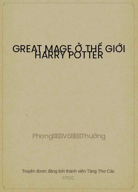 Great Mage Ở Thế Giới Harry Potter