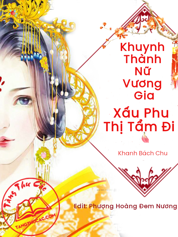 Khuynh Thành Nữ Vương Gia: Xấu Phu, Thị Tẩm Đi