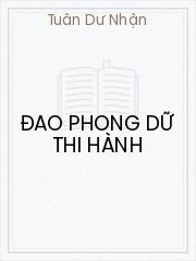 Đọc truyện Đao Phong Dữ Thi Hành Online, tải ebook Đao Phong Dữ Thi Hành Full PRC