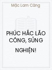 Đọc truyện Phúc Hắc Lão Công, Sủng Nghiện! Online, tải ebook Phúc Hắc Lão Công, Sủng Nghiện! Full PRC
