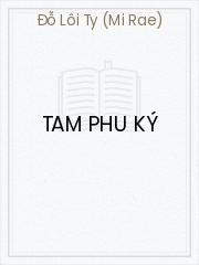 Đọc truyện Tam Phu Ký Online, tải ebook Tam Phu Ký Full PRC