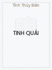 Đọc truyện Tinh Quái Online, tải ebook Tinh Quái Full PRC